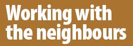 Working with the neighbours