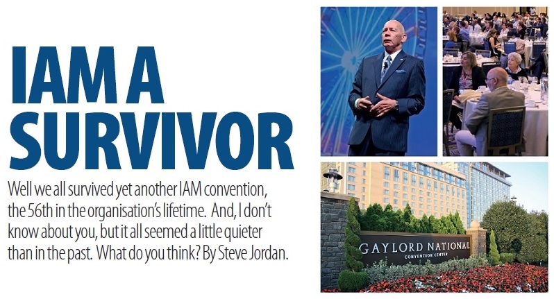 Steve Jordan attended IAM's 56th annual convention in October Steve Jordan attended IAM's 56th annual convention in October