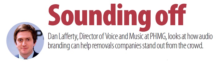 Sounding off - how can audio branding help removals companies stand out from the crown Sounding off - how can audio branding help removals companies stand out from the crown